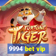 9994 bet vip